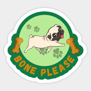 Bone please concept for dog lover Sticker